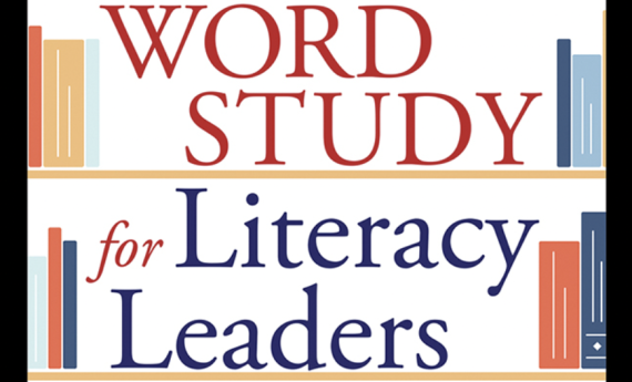 Word Study for Literacy Learners, by Anne C. Ittner, HSEL faculty